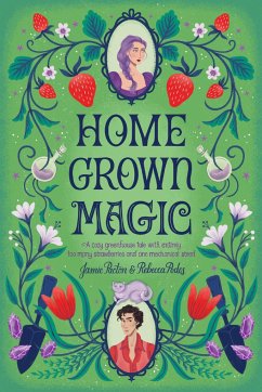 Homegrown Magic - Pacton, Jamie; Podos, Rebecca