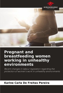 Pregnant and breastfeeding women working in unhealthy environments - De Freitas Pereira, Karine Carla