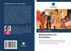 Bildungsstatus von Slumkindern - Devi, Dr. A. Annu