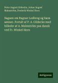 Sagaen om Ragnar Lodbrog og hans sønner. Fortalt af P. A. Gödecke med billeder af A. Malmström paa dansk ved Fr. Winkel Horn