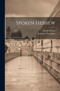 Spoken Hebrew - Persky, Danile; Neumann, Emanuel