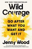 Wild Courage Wild Courage