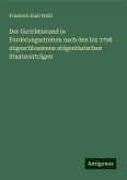 Der Gerichtsstand in Forderungsstreiten nach den bis 1798 abgeschlossenen eidgenössischen Staatsverträgen