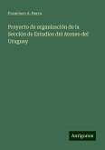 Proyecto de organización de la Sección de Estudios del Ateneo del Uruguay