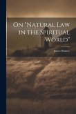 On "Natural Law in the Spiritual World"