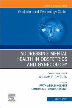 Addressing Mental Health in Obstetrics and Gynecology, an Issue of Obstetrics and Gynecology Clinics
