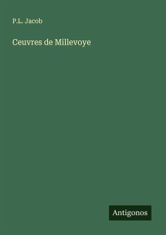 Ceuvres de Millevoye - Jacob, P. L.