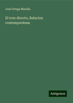 El tren directo, Relacion contemporánea - Ortega Munilla, José