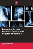 Imagiologia das osteoartropatias de origem endócrina