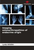 Imaging osteoarthropathies of endocrine origin