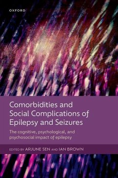 Comorbidities and Social Complications of Epilepsy and Seizures - Sen, Arjune; Brown, Ian