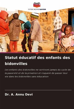 Statut éducatif des enfants des bidonvilles - Devi, Dr. A. Annu