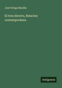 El tren directo, Relacion contemporánea - Ortega Munilla, José