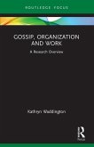 Gossip, Organization and Work