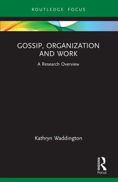 Gossip, Organization and Work - Waddington, Kathryn