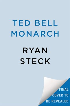 Ted Bell's Monarch - Steck, Ryan