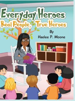 Everyday Heroes - Moone, Haelee P