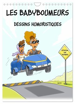 Les Babyboumeurs - Dessins humoristiques (Calendrier mural 2025 DIN A4 horizontal), CALVENDO calendrier mensuel