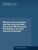 Effective Communication with the General Public about Scientific Research That Requires the Care and Use of Animals