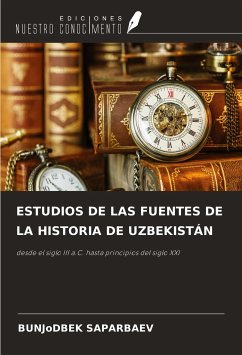 ESTUDIOS DE LAS FUENTES DE LA HISTORIA DE UZBEKISTÁN - Saparbaev, BUNJoDBEK