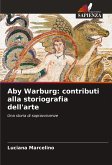 Aby Warburg: contributi alla storiografia dell'arte