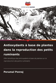 Antioxydants à base de plantes dans la reproduction des petits ruminants - Ponraj, Perumal