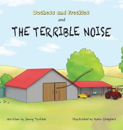 Duchess and Freckles and the Terrible Noise - Trotter, Jenny