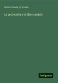 La protección y el libre cambio