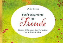 Fünf Fundamente der Freude - Schürer, Walter