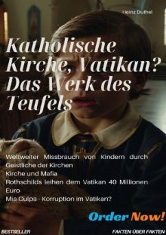 Katholische Kirche, Vatikan? Das Werk des Teufels - Duthel, Heinz