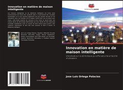 Innovation en matière de maison intelligente - Ortega Palacios, José Luis