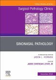 Sinonasal Pathology, an Issue of Surgical Pathology Clinics