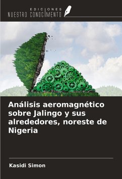 Análisis aeromagnético sobre Jalingo y sus alrededores, noreste de Nigeria - Simon, Kasidi