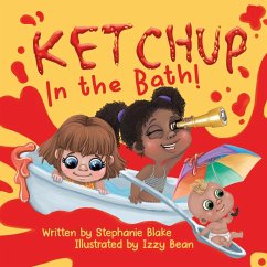 Ketchup in the Bath - Blake, Stephanie