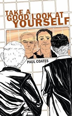 Take A Good Look At Yourself - Coates, Paul