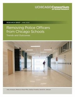 Removing Police Officers from Chicago Schools - Hinze-Pifer, Rebecca; Frankin, Katilyn; Johnson, David W