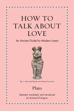 How to Talk about Love - Plato