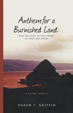 Anthem for a Burnished Land - Griffin, Shaun T