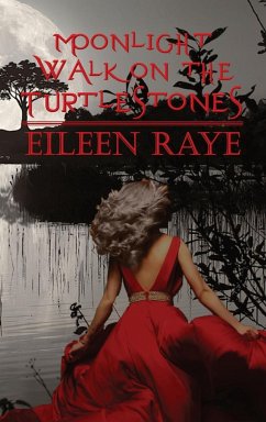 Moonlight Walk on the Turtlestones - Raye, Eileen