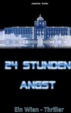 24 Stunden Angst - Koller, Joachim