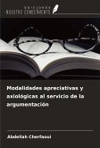 Modalidades apreciativas y axiológicas al servicio de la argumentación