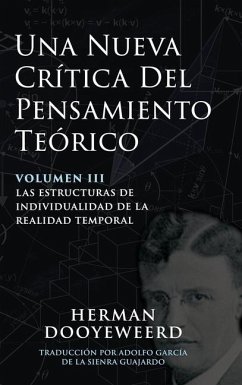 Una Nueva Crítica del Pensamiento Teórico - Dooyeweerd, Herman