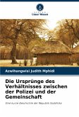 Die Ursprünge des Verhältnisses zwischen der Polizei und der Gemeinschaft