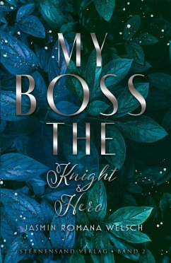 My Boss (Band 2): The Knight & Hero - Welsch, Jasmin Romana