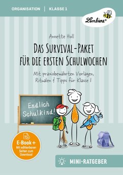 Das Survival-Paket für die ersten Schulwochen - Holl, Annette