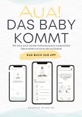 Aua! Das Baby kommt