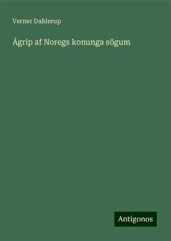 Ágrip af Noregs konunga sögum - Dahlerup, Verner