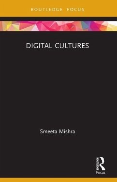 Digital Cultures - Mishra, Smeeta