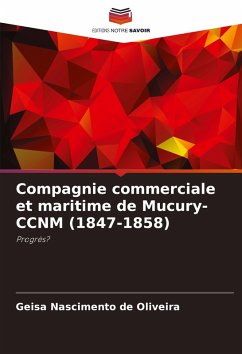 Cover Compagnie commerciale et maritime de Mucury-CCNM (1847-1858)