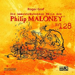 Die haarsträubenden Fälle des Philip Maloney, No.128 (MP3-Download) - Graf, Roger